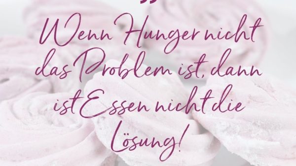 Wenn Hunger nicht das Problem ist, ist Essen nicht die Lösung
